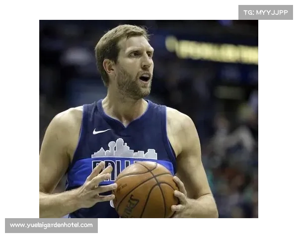 21年坚守达拉斯!诺维斯基3万分传奇如何改写NBA外籍球员历史? 21年坚守达拉斯!诺维斯基3万分传奇如何改写NBA外籍球员历史?